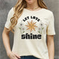 LET LOVE SHINE Graphic Cotton Tee